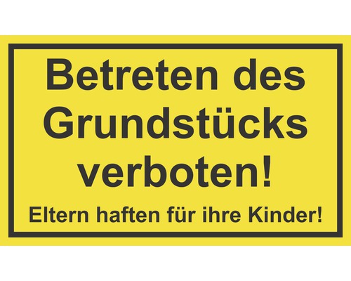Schild "Betreten des Grundstücks verboten! Eltern haften für ihre Kinder" 250x150 mm-0