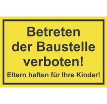 Schild "Betreten der Baustelle verboten! Eltern haften für ihre Kinder" 300x200 mm-thumb-0